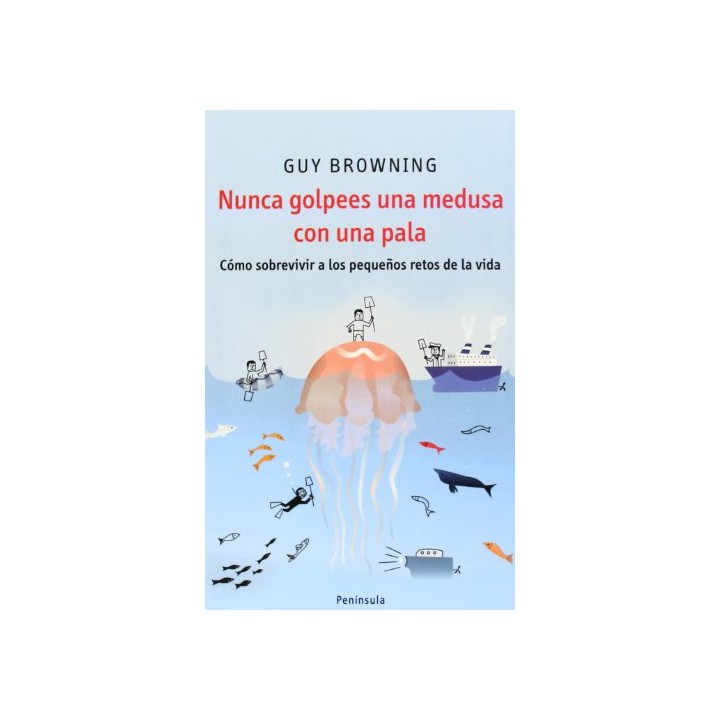 Nunca golpees una medusa con una pala